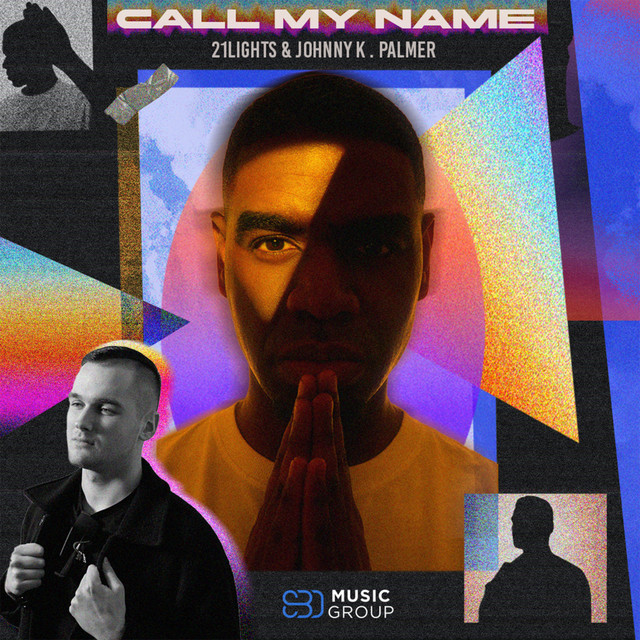21Lights & Johnny K. Palmer — Call My Name cover artwork