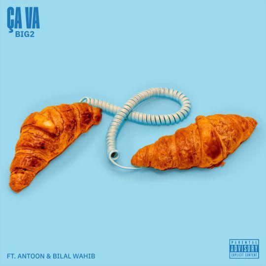 Antoon & Big2 featuring Bilal Wahib — Ça Va cover artwork