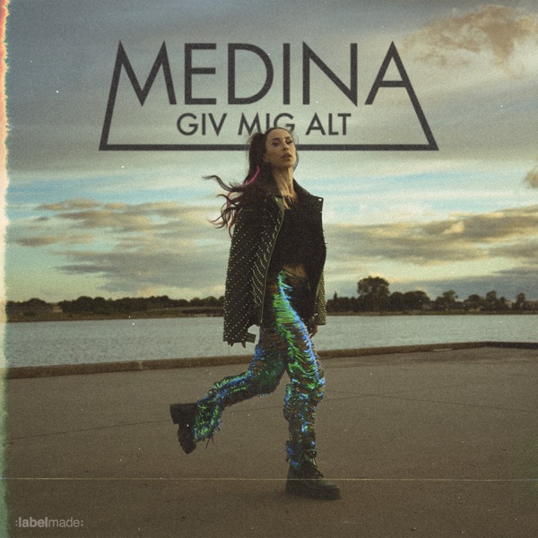 Medina Giv Mig Alt cover artwork