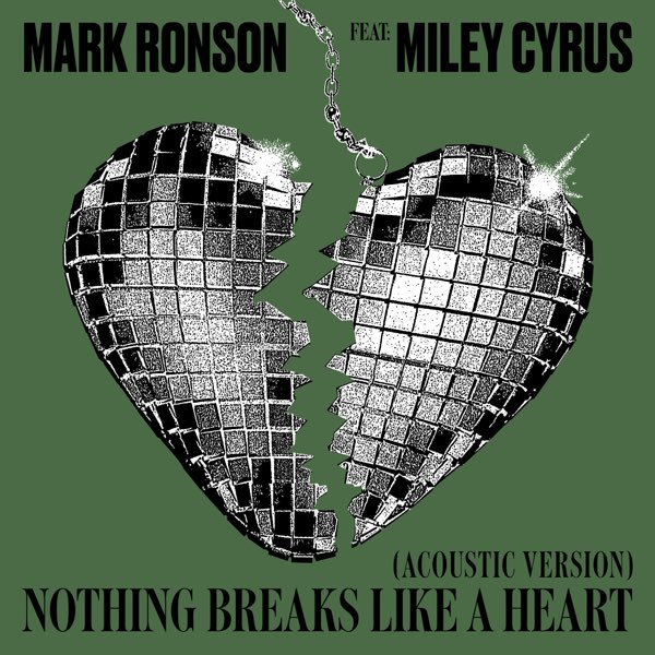 Mark Ronson featuring Miley Cyrus — Nothing Breaks Like A Heart - Acoustic Version cover artwork