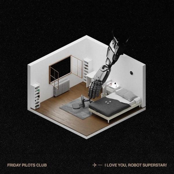 Friday Pilots Club I LOVE YOU, ROBOT SUPERSTAR! cover artwork