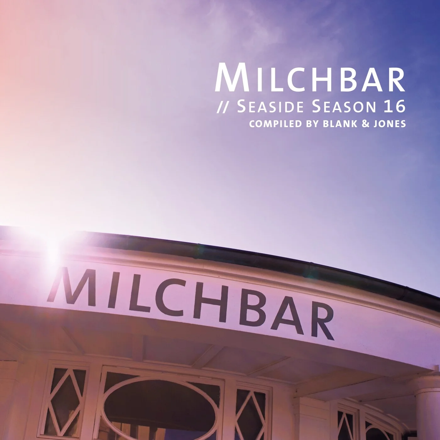 Blank &amp; Jones Milchbar - Seaside Season 16 cover artwork