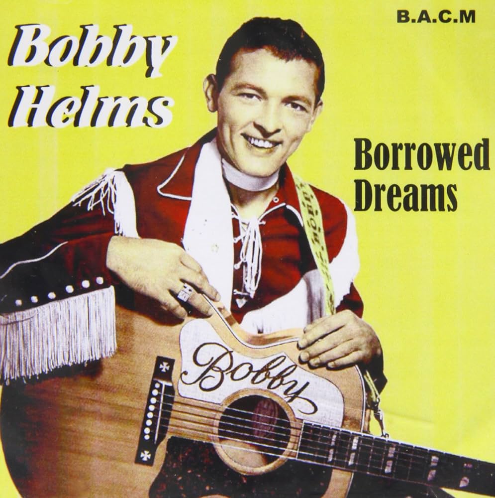 Bobby Helms — Borrowed Dreams cover artwork