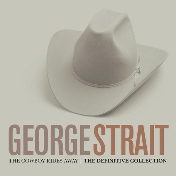 George Strait — The Cowboy Rides Away cover artwork