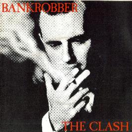 The Clash — Bankrobber cover artwork