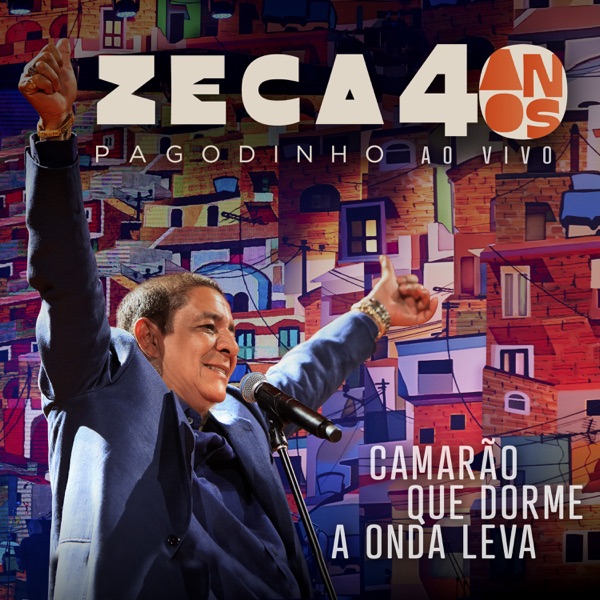 Zeca Pagodinho Camarão Que Dorme A Onda Leva (Ao Vivo) cover artwork