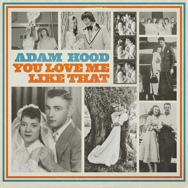 Adam Hood — You Love Me Like That cover artwork