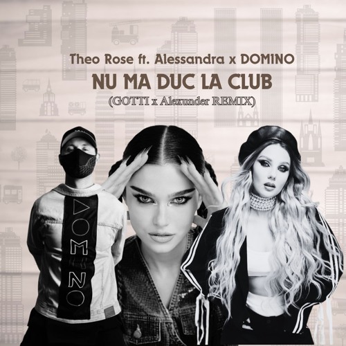 Theo Rose, Alessandra, & DOMINO — Nu Ma Duc La Club cover artwork