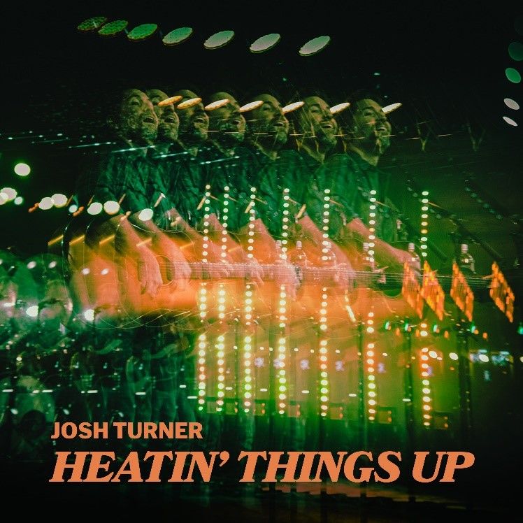 Josh Turner — Heatin&#039; Things Up cover artwork