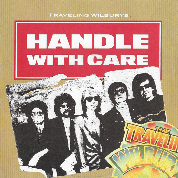 Traveling Wilburys — Handle With Care cover artwork