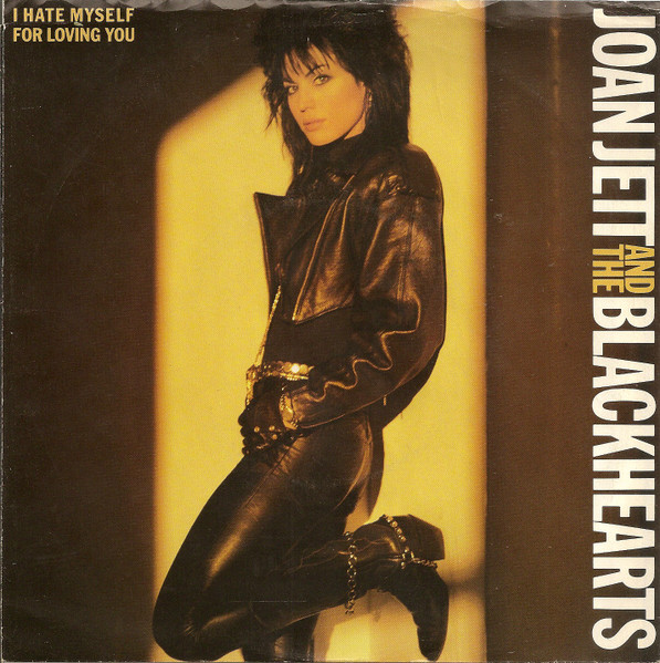 Joan Jett &amp; The Blackhearts — I Hate Myself For Loving You cover artwork