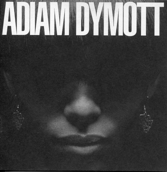 Adiam Dymott — Adiam Dymott cover artwork