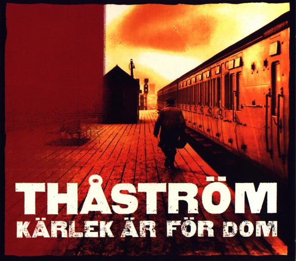 Thåström Kärlek är för dom cover artwork