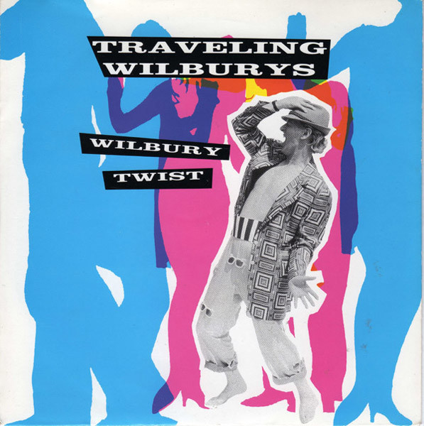 Traveling Wilburys — Wilbury Twist cover artwork