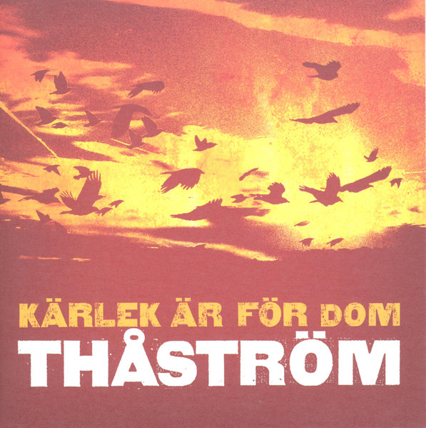 Thåström — Kärlek är för dom cover artwork