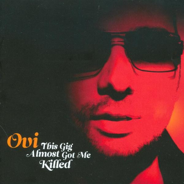 Ovi This Gig Almost Got Me Killed cover artwork