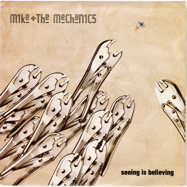 Mike &amp; The Mechanics — Seeing Is Believing cover artwork
