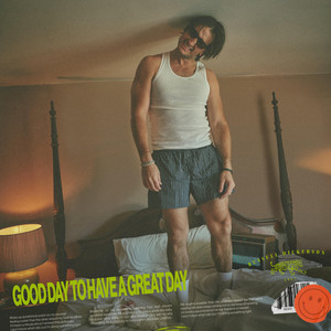 Russell Dickerson — Good Day to Have a Great Day cover artwork
