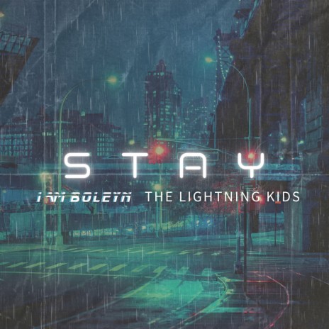 I Am Boleyn & The Lightning Kids — Stay cover artwork