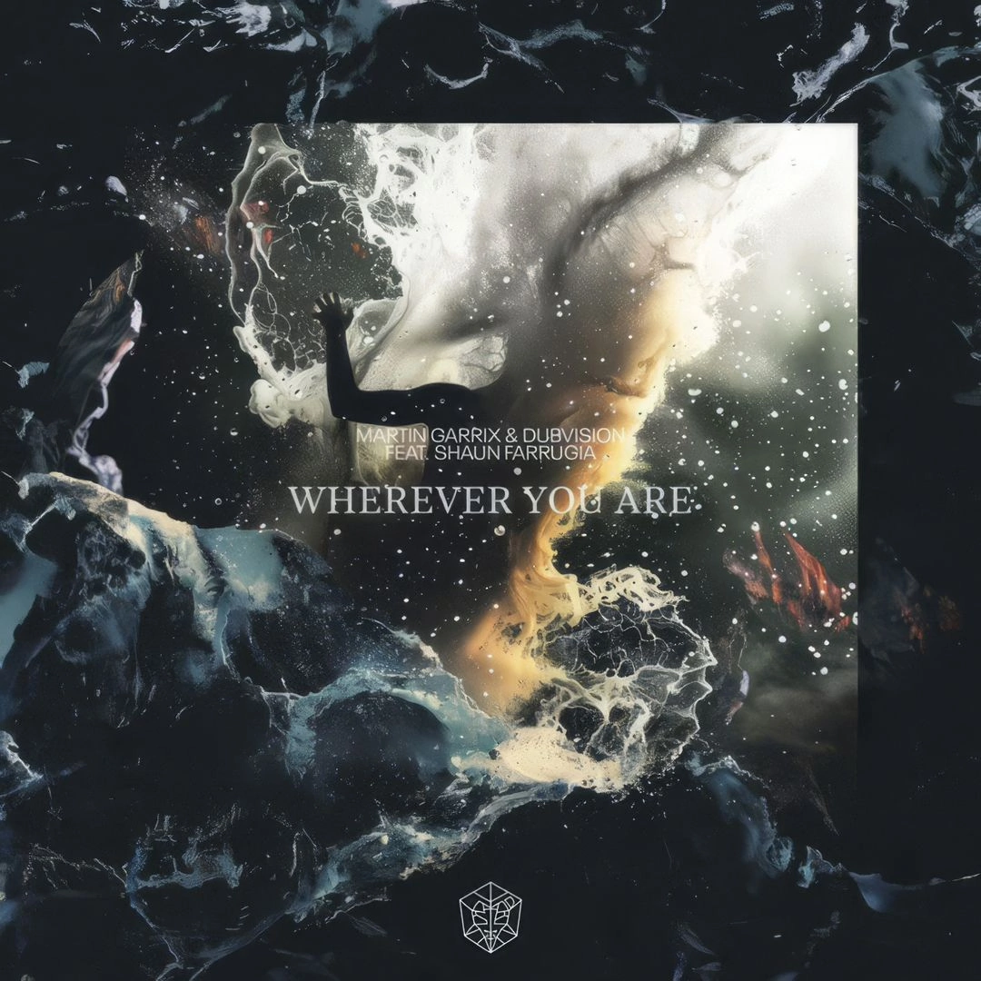 Martin Garrix & DubVision featuring Shaun Farrugia — Wherever You Are cover artwork