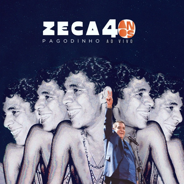 Zeca Pagodinho — Zeca Pagodinho - 40 Anos (Ao Vivo) cover artwork