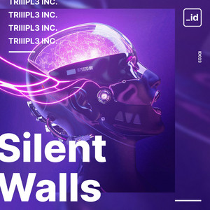 TRIIIPL3 INC. — Silent Walls cover artwork
