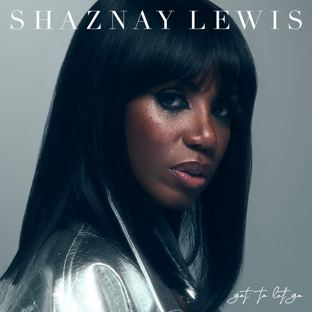 Shaznay Lewis — Got To Let Go cover artwork