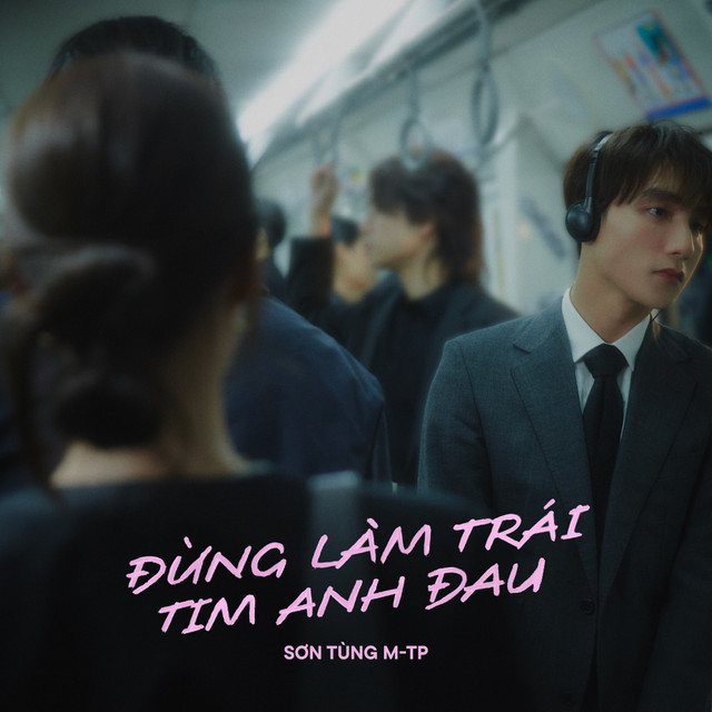 Sơn Tùng M-TP — Đừng Làm Trái Tim Anh Đau cover artwork
