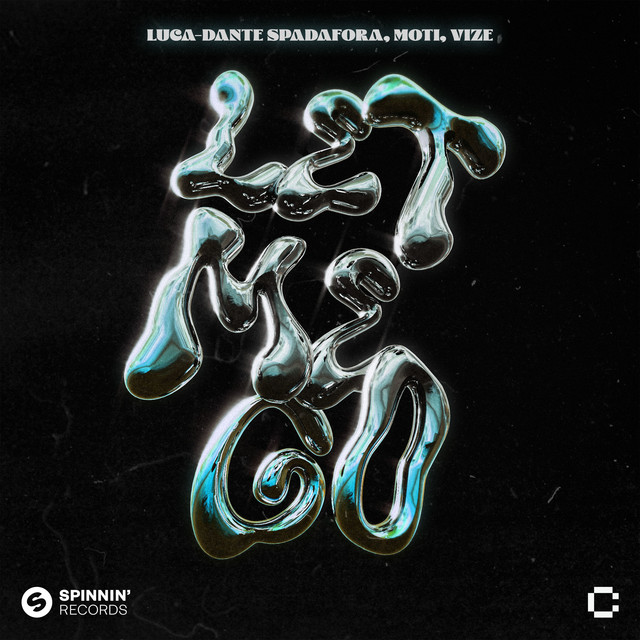 Luca-Dante Spadafora, MOTi, & VIZE — Let Me Go cover artwork