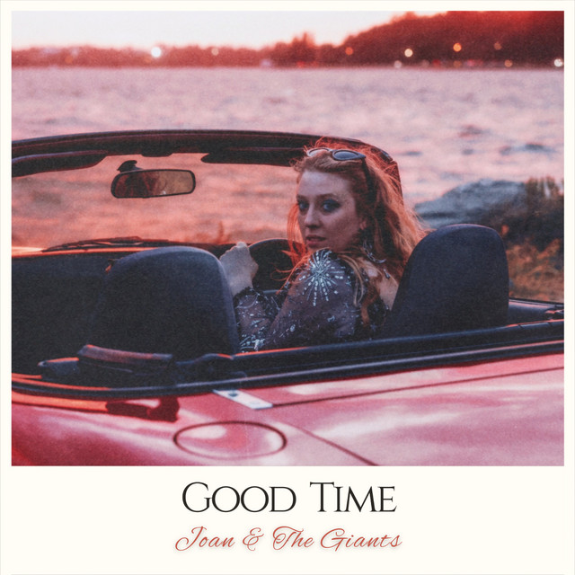 Joan &amp; the Giants — Good Time cover artwork