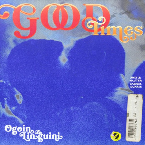 Ogoin & Linguini — Good Times cover artwork