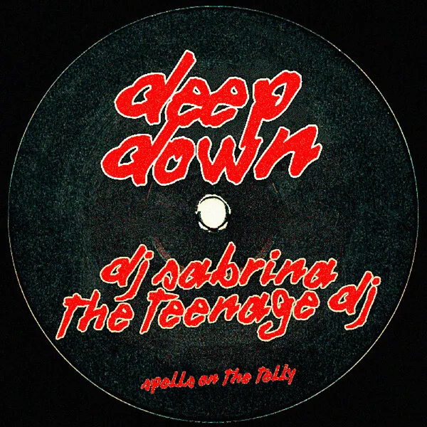 DJ Sabrina the Teenage DJ — Deep Down cover artwork