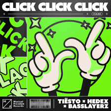 Tiësto, Hedex, & basslayerz — Click Click Click cover artwork