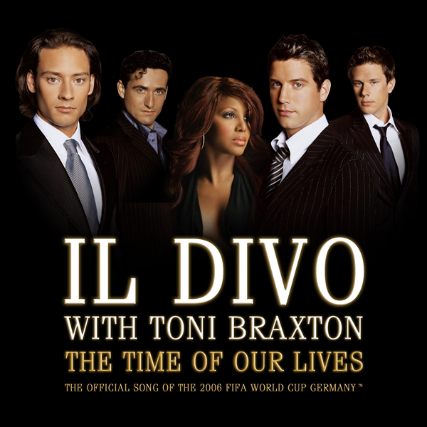 Il Divo & Toni Braxton — The Time Of Our Lives cover artwork
