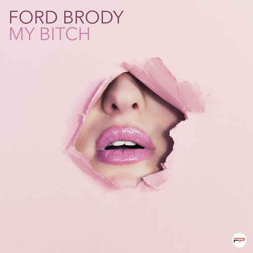 Ford Brody — My Bitch cover artwork