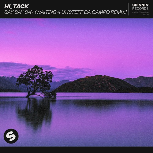 Hi_Tack featuring Steff da Campo — Say Say Say (Waiting 4 U) (Steff da Campo Remix) cover artwork