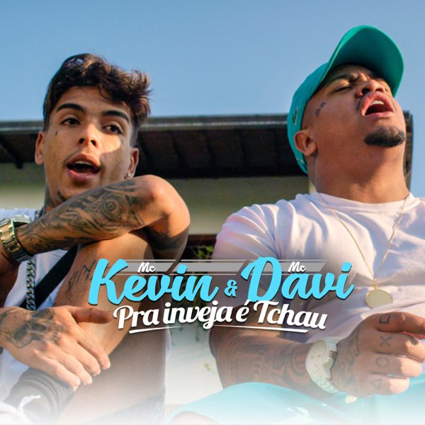 Mc Kevin, MC Davi, & Perera DJ — Pra Inveja É Tchau cover artwork