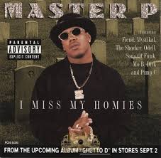 Master P featuring Pimp C & Silkk the Shocker — I Miss My Homies cover artwork