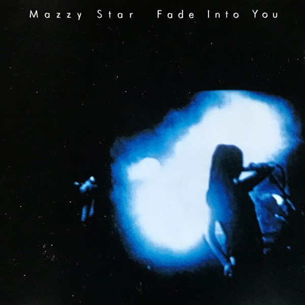 Mazzy Star — Fade Into You cover artwork