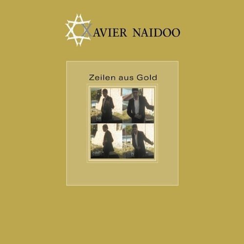 Xavier Naidoo Zeilen aus Gold cover artwork