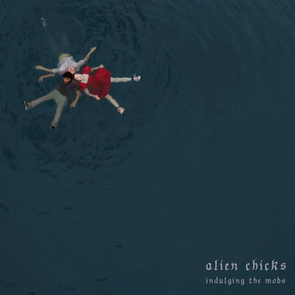Alien Chicks Indulging the Mobs - EP cover artwork