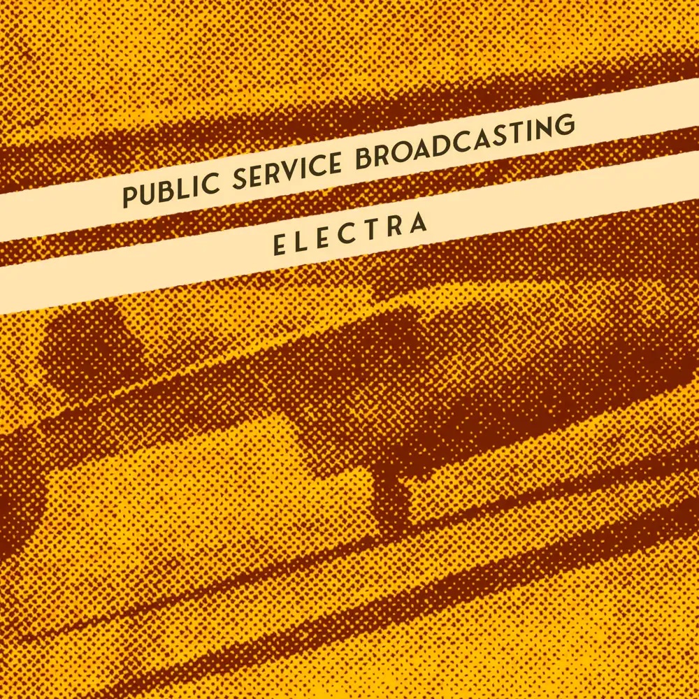 Public Service Broadcasting — Electra cover artwork