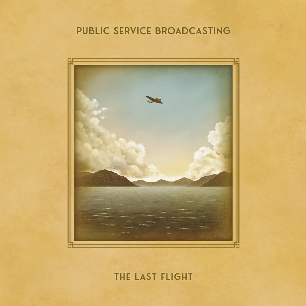 Public Service Broadcasting The Last Flight cover artwork