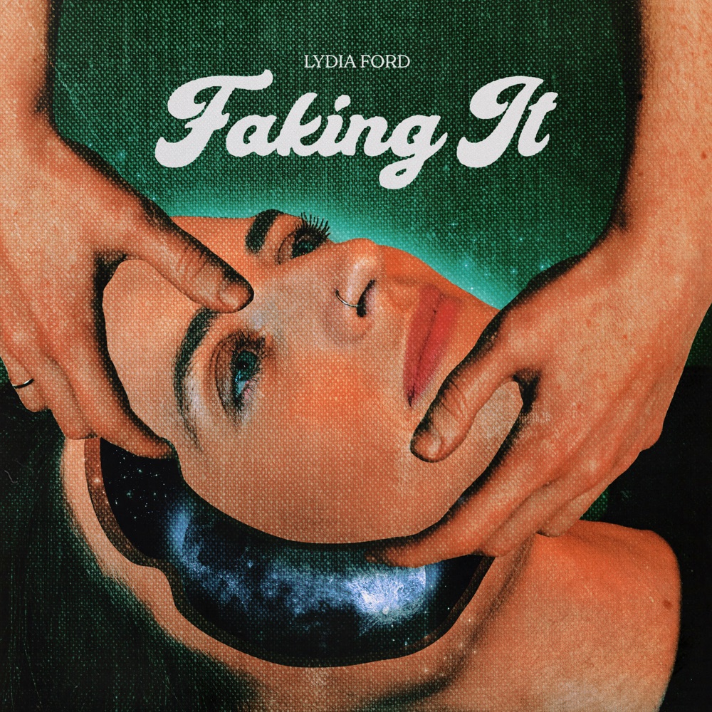 Lydia Ford — Faking It cover artwork