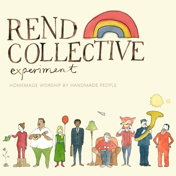Rend Collective — Build Your Kingdom Here cover artwork