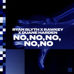 Ryan Blyth featuring Rawkey & Duane Harden — No, No, No, No, No cover artwork