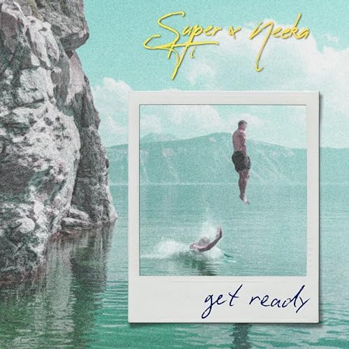 SUPER-Hi & NEEKA — Get Ready cover artwork