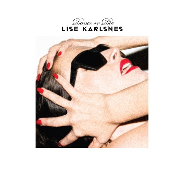 Lise Karlsnes Dance or Die cover artwork