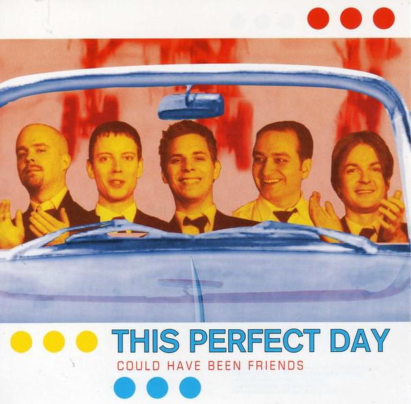 This Perfect Day — Could Have Been Friends cover artwork
