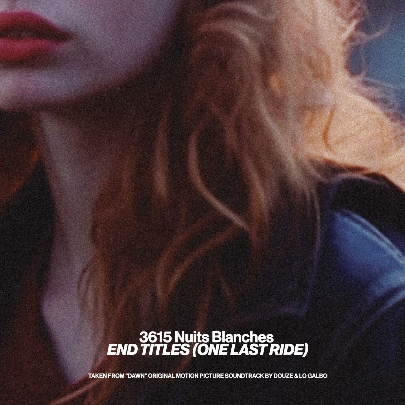3615 Nuits Blanches — End Titles (One Last Ride) cover artwork